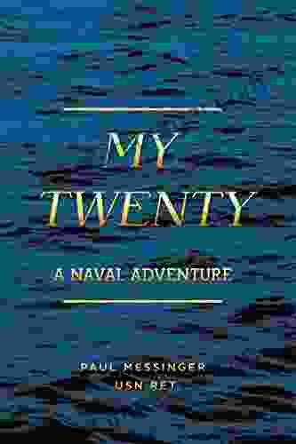 My Twenty: A Naval Adventure