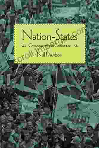 Nation States: Consciousness and Competition Neil Davidson