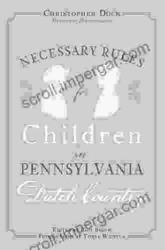 Necessary Rules For Children In Pennsylvania Dutch Country