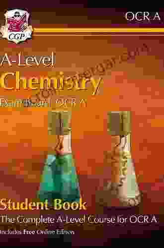 A Level Chemistry: OCR A Year 1 2 Complete Revision Practice: Perfect For Catch Up And The 2024 And 2024 Exams (CGP A Level Chemistry)