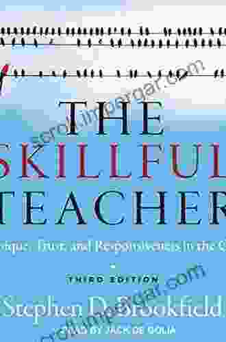 The Skillful Teacher: On Technique Trust And Responsiveness In The Classroom