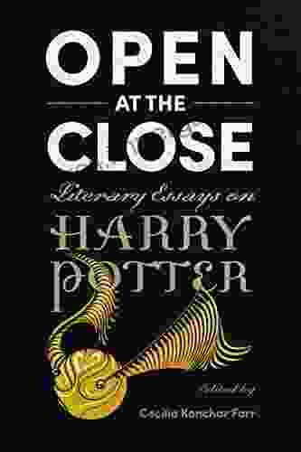 Open At The Close: Literary Essays On Harry Potter