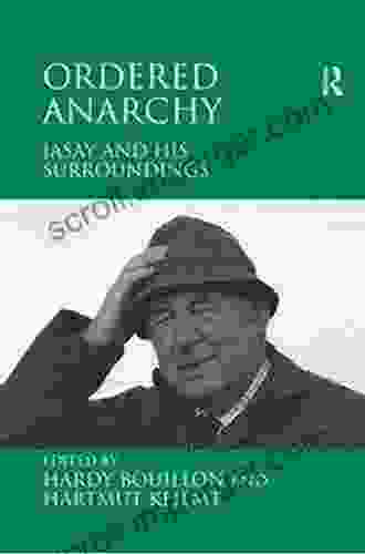 Ordered Anarchy: Jasay And His Surroundings