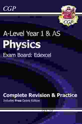 A Level Chemistry: Edexcel Year 1 2 Complete Revision Practice: Perfect For Catch Up And The 2024 And 2024 Exams (CGP A Level Chemistry)