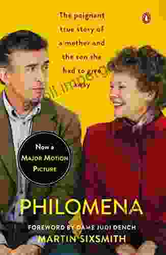 Philomena (Movie Tie In): A Mother Her Son And A Fifty Year Search