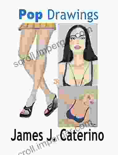 Pop Drawings James J Caterino