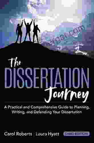 The Dissertation Journey: A Practical And Comprehensive Guide To Planning Writing And Defending Your Dissertation (Updated)