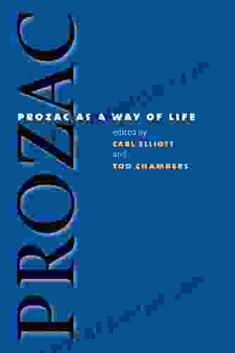 Prozac As A Way Of Life (Studies In Social Medicine)