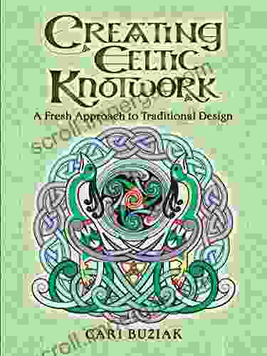 Creating Celtic Knotwork: A Fresh Approach To Traditional Design (Dover Art Instruction)