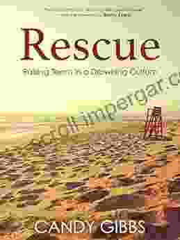 Rescue: Raising Teens in a Drowning Culture