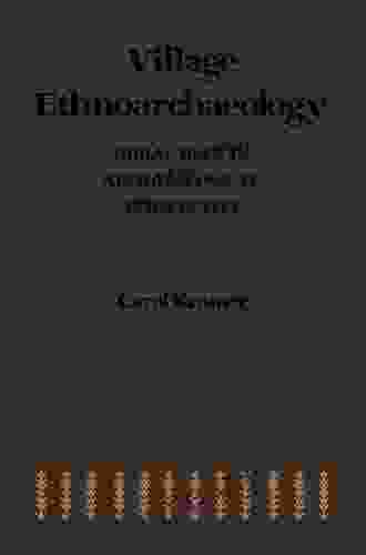 Village Ethnoarchaeology: Rural Iran In Archaeological Perspective (Studies In Archaeology)