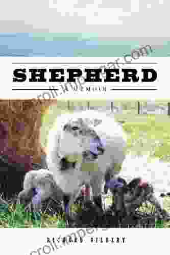 Shepherd: A Memoir Richard Gilbert