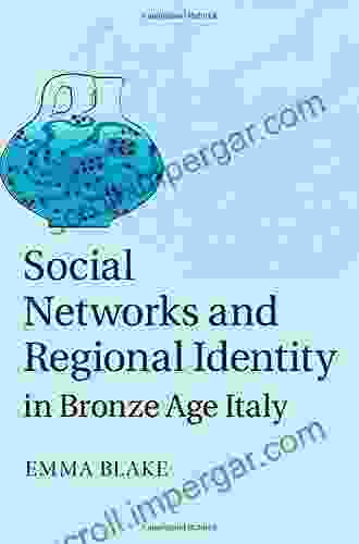 Social Networks And Regional Identity In Bronze Age Italy