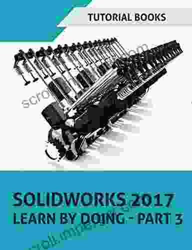 SOLIDWORKS 2024 Learn By Doing Part 3: DimXpert And Rendering