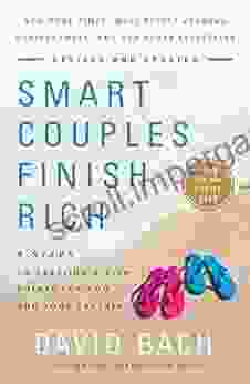 Smart Couples Finish Rich Revised And Updated: 9 Steps To Creating A Rich Future For You And Your Partner