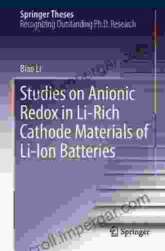 Studies On Anionic Redox In Li Rich Cathode Materials Of Li Ion Batteries (Springer Theses)