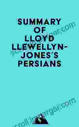 Summary Of Lloyd Llewellyn Jones S Persians