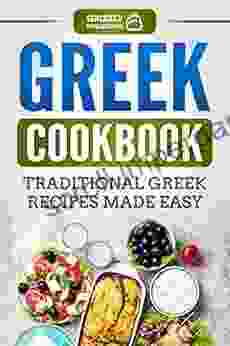 Greek Cookbook: Traditional Greek Recipes Made Easy