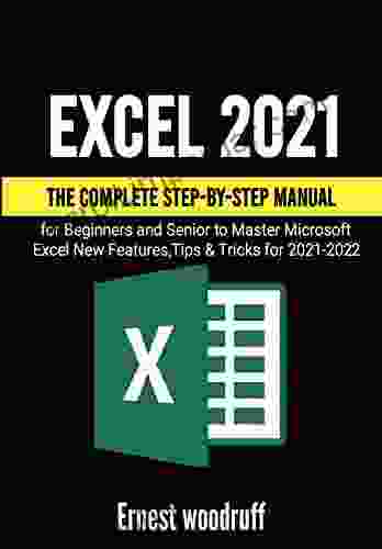 Excel 2024: The Complete Step by Step Manual for Beginners and Senior to Master Microsoft Excel New Features Tips Tricks for 2024