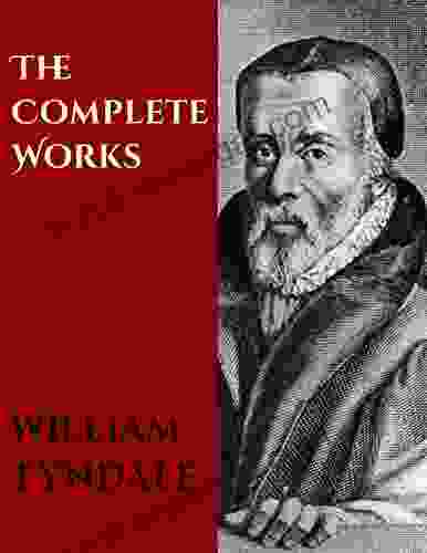 The Complete Works Of William Tyndale