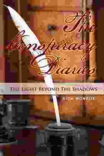 The Conspiracy Diaries: The Light Beyond The Shadows