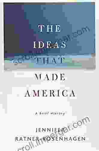 The Ideas That Made America: A Brief History