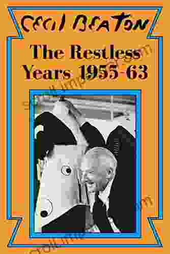 The Restless Years: 1955 63 (Cecil Beaton S Diaries 5)