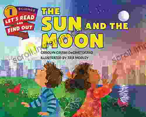 The Sun And The Moon (Let S Read And Find Out Science 1)