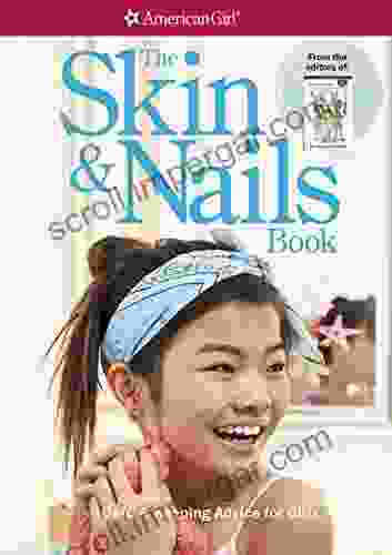 The Skin and Nails Book: Care Keeping Advice for Girls (American Girl)