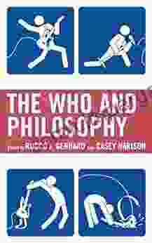 The Who and Philosophy (The Philosophy of Popular Culture)