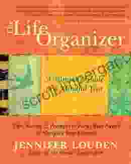 The Life Organizer: A Woman S Guide To A Mindful Year