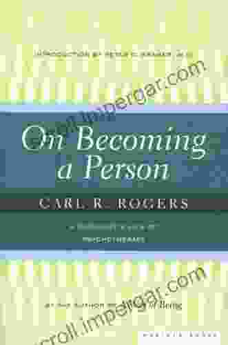 On Becoming A Person: A Therapist S View Of Psychotherapy