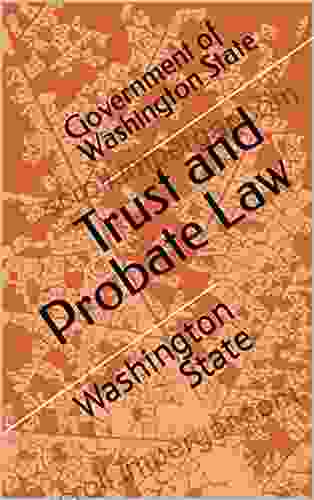 Trust And Probate Law: Washington State