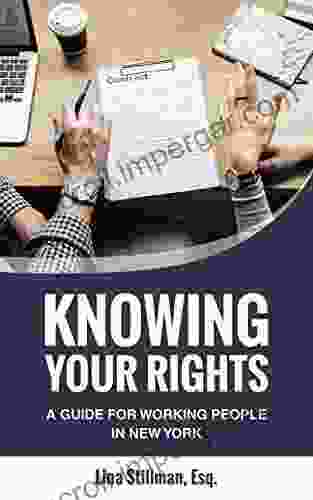 Knowing Your Rights: A Guide For Working People In New York