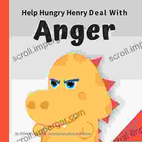 Help Hungry Henry Deal With Anger : An Interactive Picture About Anger Management