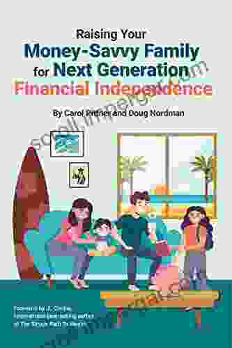 Raising Your Money Savvy Family For Next Generation Financial Independence