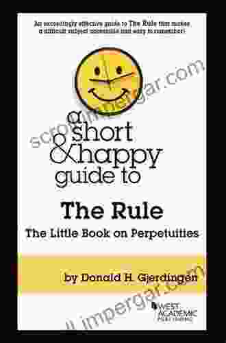 A Short Happy Guide To The Rule: The Little On Perpetuities (Short Happy Guides)