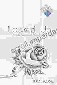 Locked Up Edited edition Jodi Rose