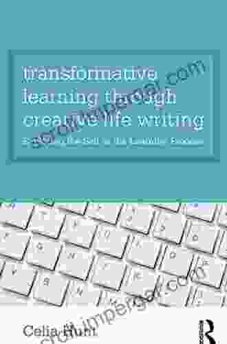 Transformative Learning Through Creative Life Writing: Exploring The Self In The Learning Process