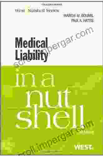 Medical Liability In A Nutshell (Nutshells)