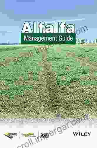 Alfalfa Management Guide (ASA CSSA And SSSA Books)