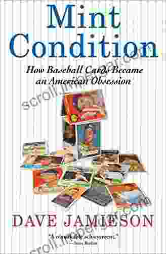 Mint Condition: How Baseball Cards Became An American Obsession