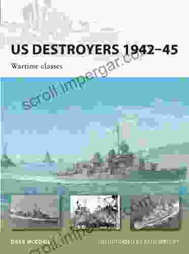 US Destroyers 1942 45: Wartime Classes (New Vanguard 165)