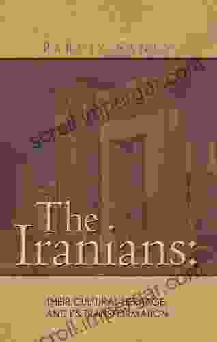 The Iranians: Their Cultural Heritage And Its Transformation