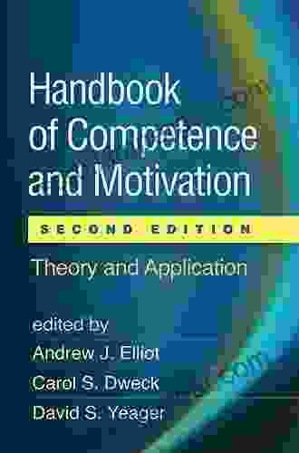 Handbook of Competence and Motivation Second Edition: Theory and Application