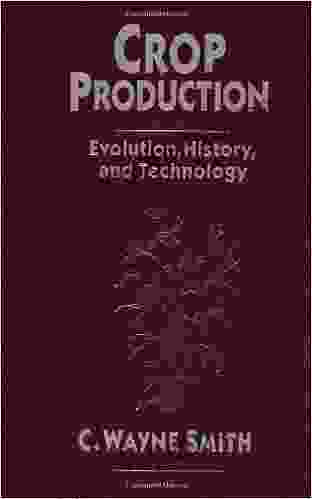 Crop Production: Evolution History And Technology