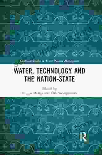 Water Technology And The Nation State (Earthscan Studies In Water Resource Management)