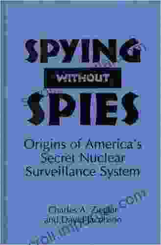 Spying Without Spies: Origins Of America S Secret Nuclear Surveillance System