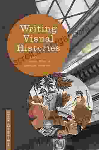 Writing Visual Histories (Writing History)