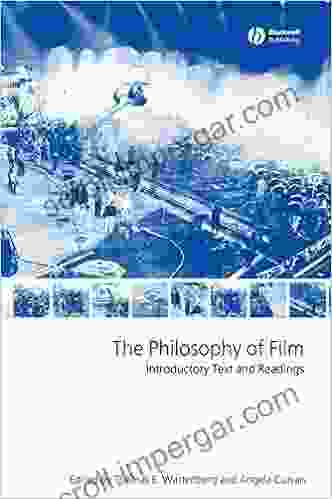 The Philosophy Of Film: Introductory Text And Readings